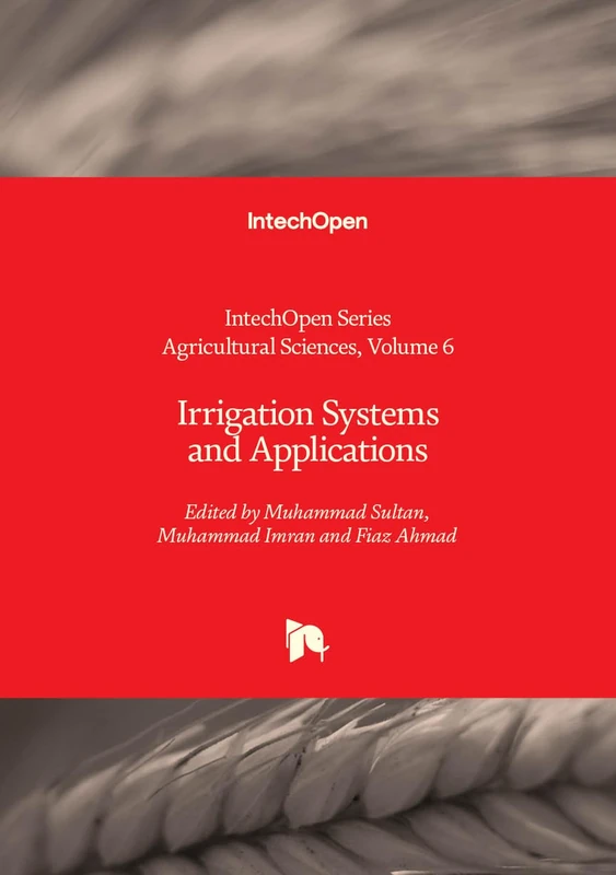 Irrigation Systems and Applications: 6 (Agricultural Sciences) - Image 1