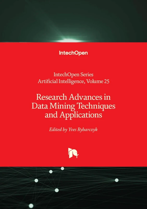 Research Advances in Data Mining Techniques and Applications: 25 (Artificial Intelligence)