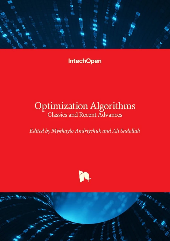 Optimization Algorithms - Classics and Recent Advances