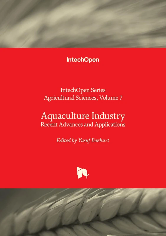 Aquaculture Industry - Recent Advances and Applications: 7 (Agricultural Sciences)