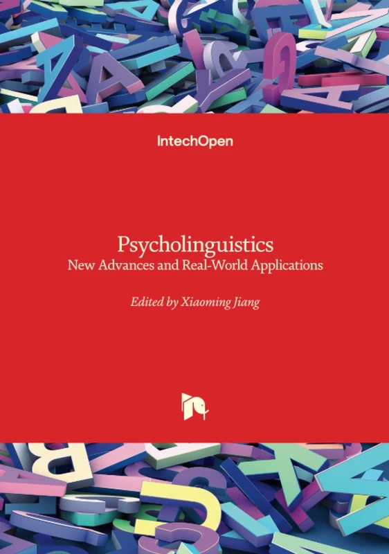 Psycholinguistics - New Advances and Real-World Applications