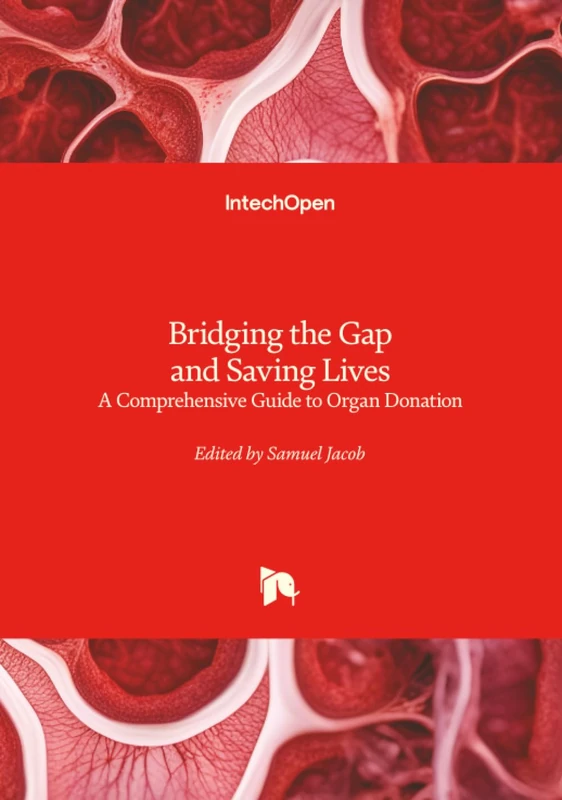 Bridging the Gap and Saving Lives - A Comprehensive Guide to Organ Donation