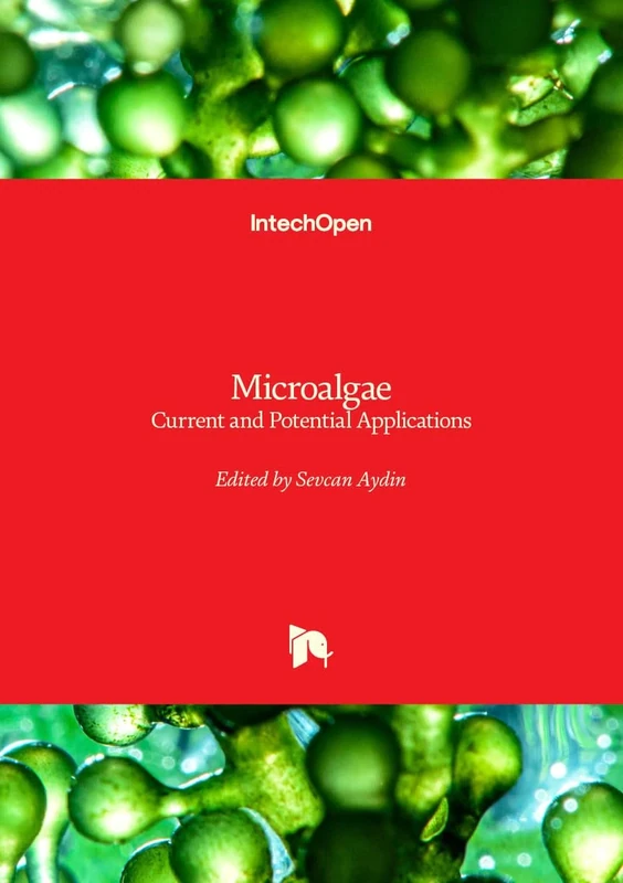 Microalgae - Current and Potential Applications