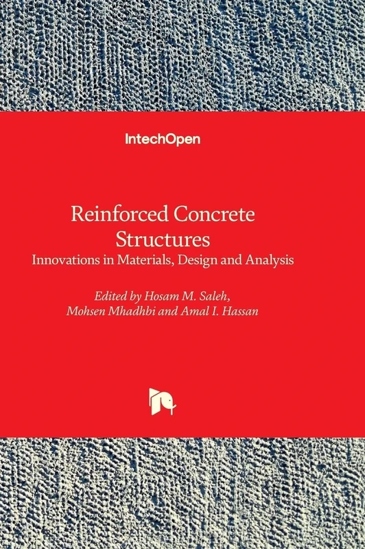 Reinforced Concrete Structures - Innovations in Materials, Design and Analysis