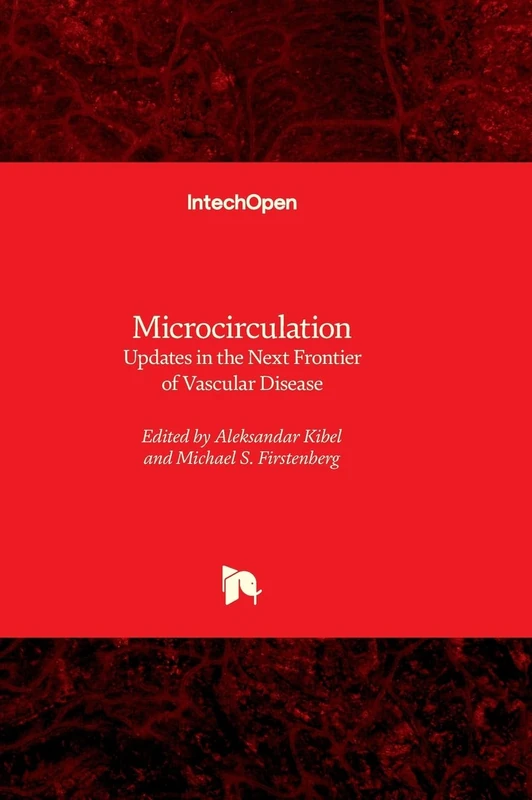 Microcirculation - Updates in the Next Frontier of Vascular Disease
