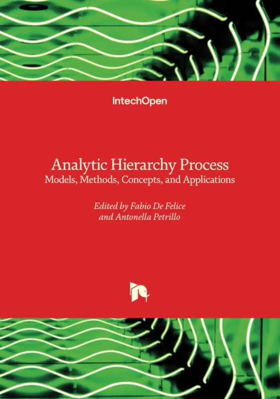 Analytic Hierarchy Process - Models, Methods, Concepts, and Applications