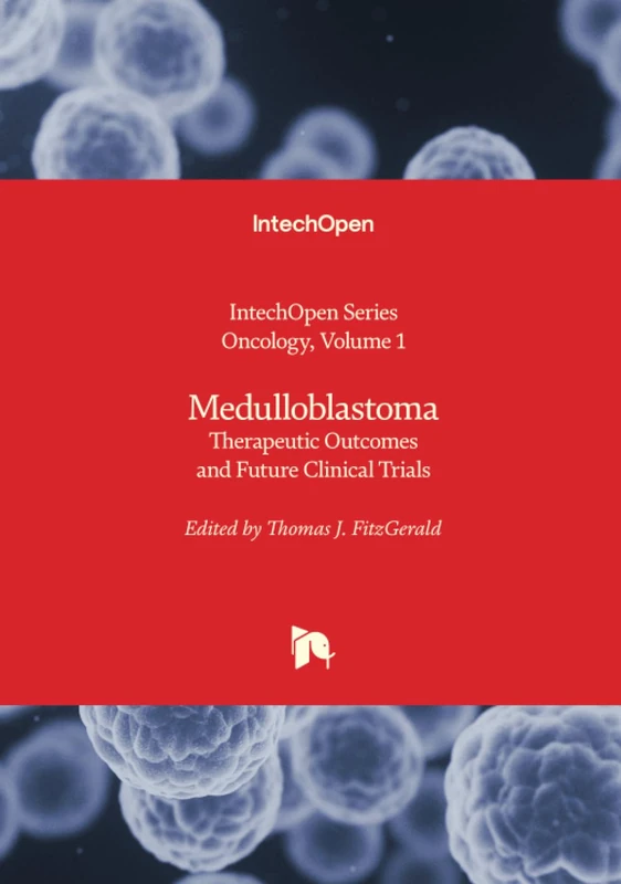 Medulloblastoma - Therapeutic Outcomes and Future Clinical Trials (Oncology)