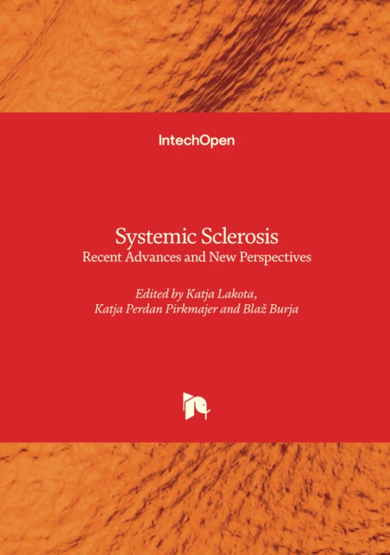 Systemic Sclerosis - Recent Advances and New Perspectives