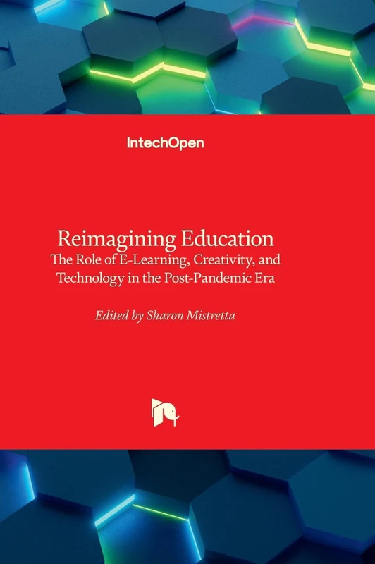 IntechOpen Reimagining Education - E-Learning and Technology