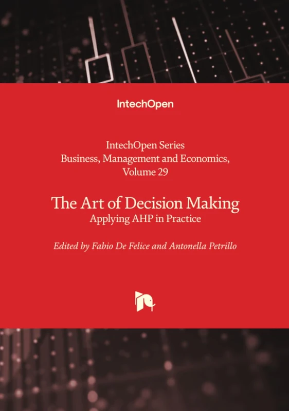 The Art of Decision Making - Applying AHP in Practice (Business, Management and Economics)