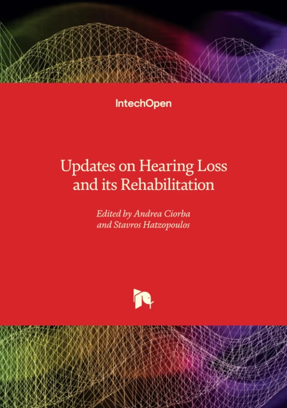 Updates on Hearing Loss and its Rehabilitation