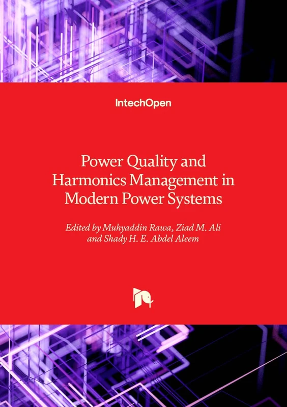 Power Quality and Harmonics Management in Modern Power Systems