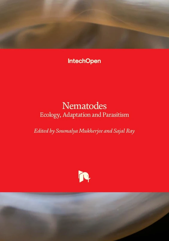 Nematodes - Ecology, Adaptation and Parasitism