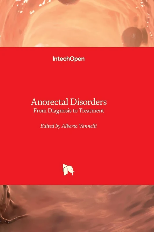 Anorectal Disorders - From Diagnosis to Treatment