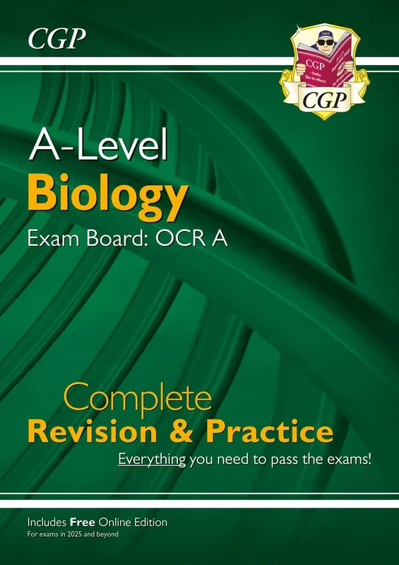 A-Level Biology: OCR A Year 1 & 2 Complete Revision & Practice with Online Edition (CGP OCR A A-Level Biology)