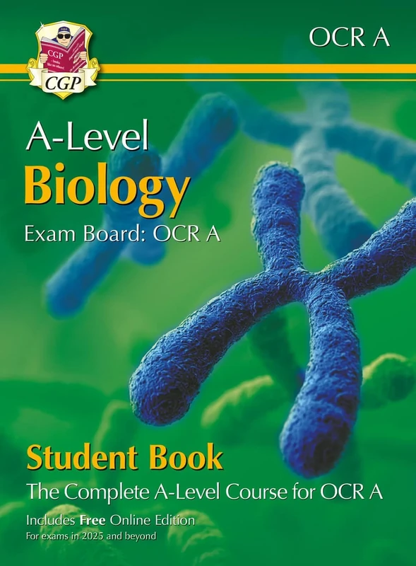 A-Level Biology for OCR A: Year 1 & 2 Student Book with Online Edition (CGP OCR A A-Level Biology)