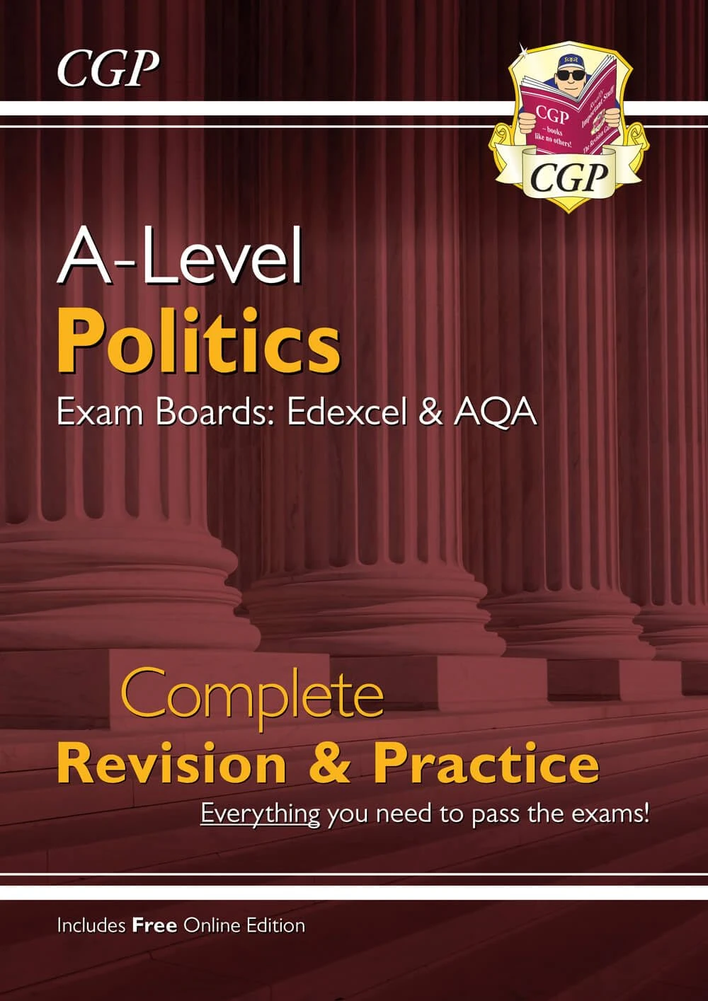 A-Level Politics: Edexcel & AQA Complete Revision & Practice (with Online Edition): perfect for the 2026 and 2027 exams (CGP A-Level Politics)