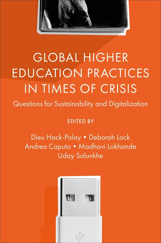 Global Higher Education Practices in Times of Crisis: Questions for Sustainability and Digitalization