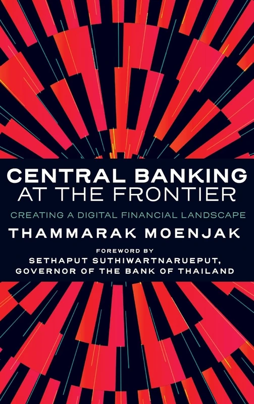 Central Banking at the Frontier: Creating a Digital Financial Landscape