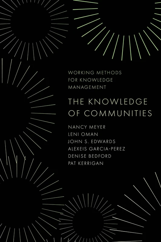 The Knowledge of Communities (Working Methods for Knowledge Management)