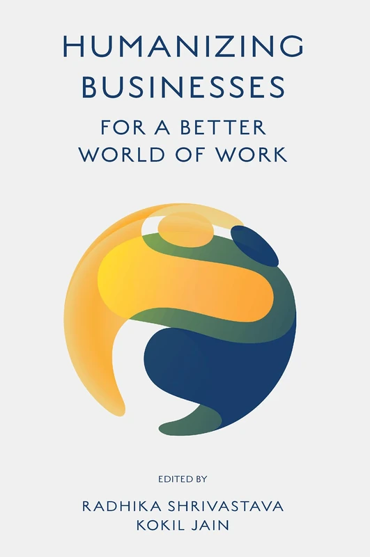 Humanizing Businesses for a Better World of Work