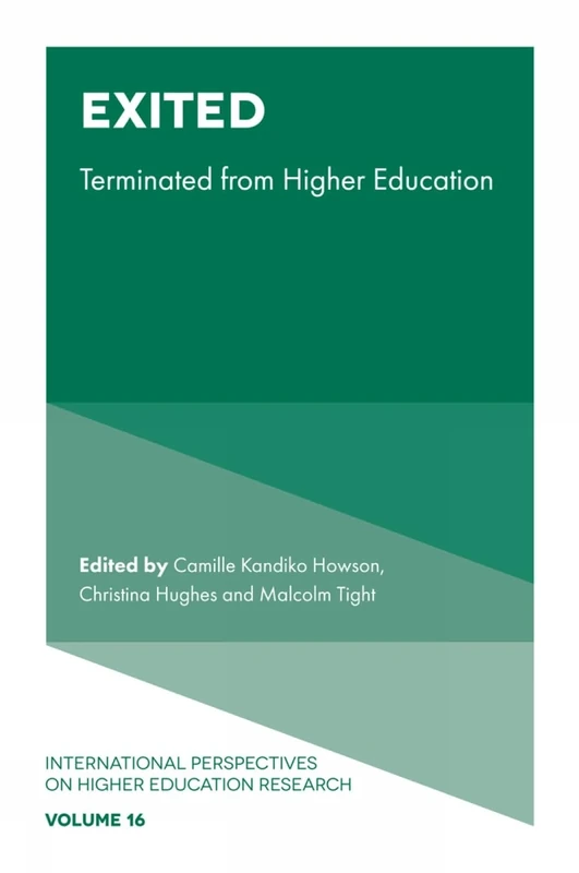 Exited: Terminated from Higher Education: 16 (International Perspectives on Higher Education Research, 16) - Image 1