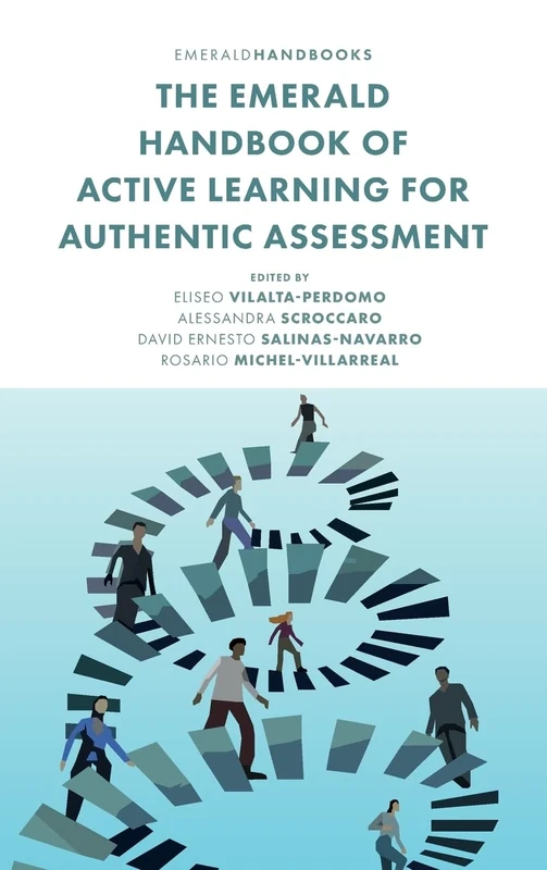 The Emerald Handbook of Active Learning For Authentic Assessment
