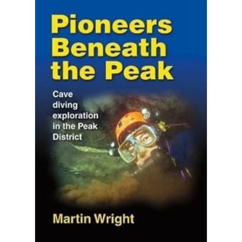 Pioneers Beneath the Peak: Cave diving exploration in the Peak District