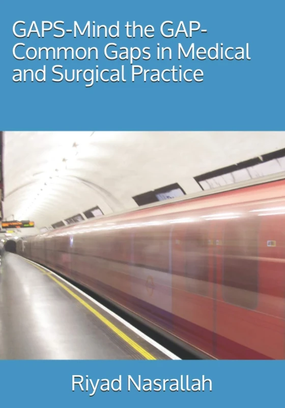 GAPS-Mind the GAP-Common Gaps in Medical and Surgical Practice