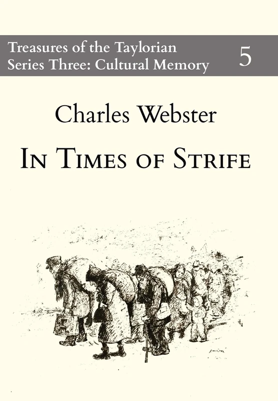 In Times of Strife: 5 (Treasures of the Taylorian: Cultural Memory)