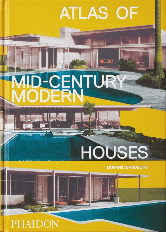 Atlas of Mid-Century Modern Houses: CLASSIC FORMAT