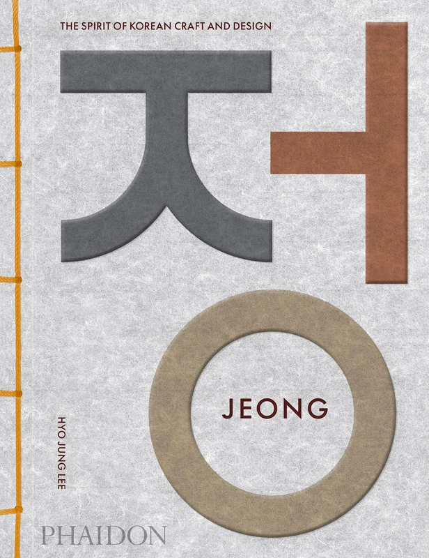 Jeong: The Spirit of Korean Craft and Design
