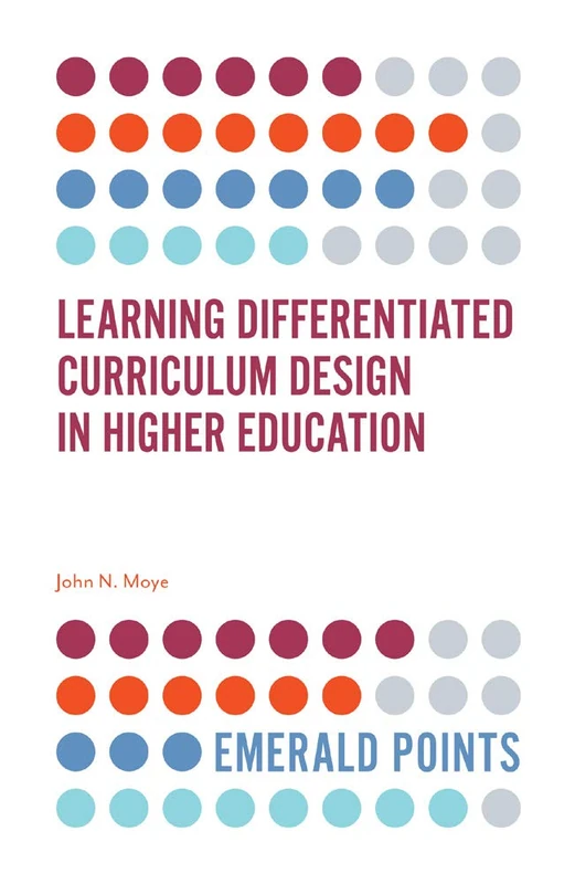 Learning Differentiated Curriculum Design in Higher Education (Emerald Points)
