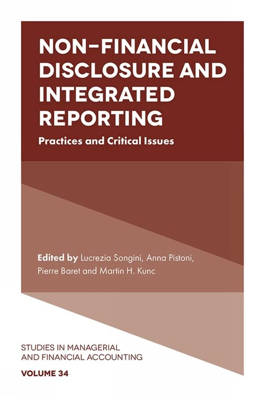 Non-Financial Disclosure and Integrated Reporting: Practices and Critical Issues: 34 (Studies in Managerial and Financial Accounting, 34)