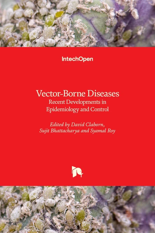 Vector-Borne Diseases: Recent Developments in Epidemiology and Control