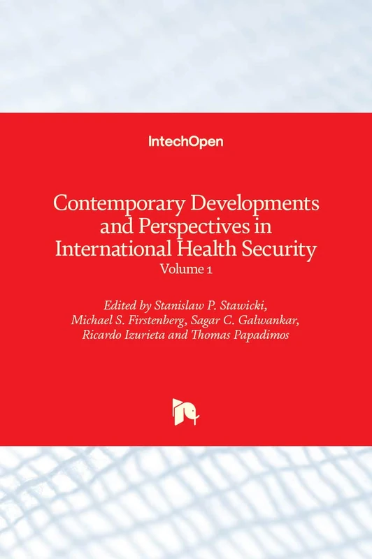 Contemporary Developments and Perspectives in International Health Security: Volume 1