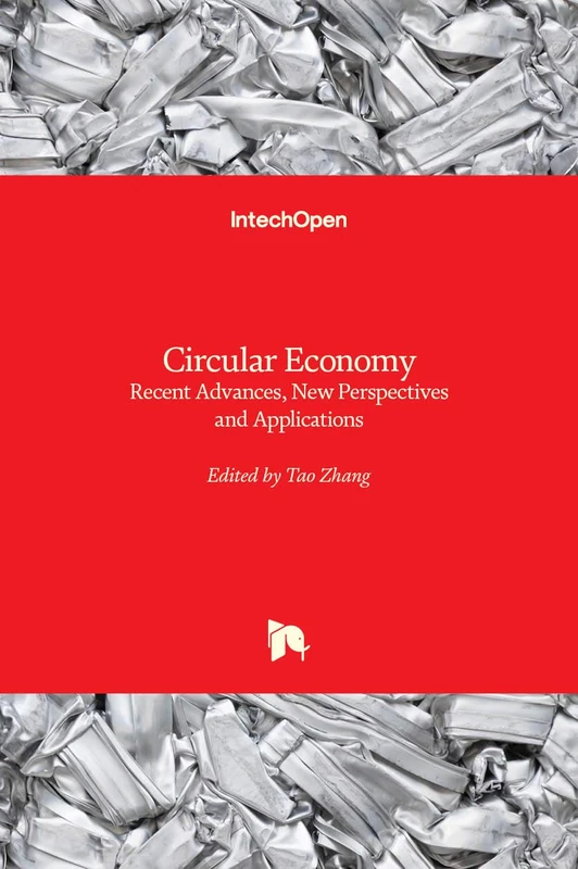 Circular Economy: Recent Advances, New Perspectives and Applications