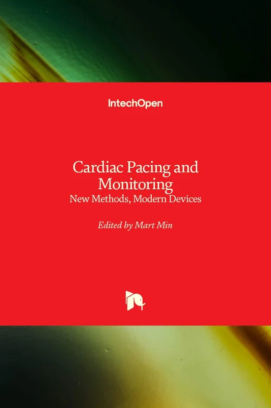 Cardiac Pacing and Monitoring: New Methods, Modern Devices