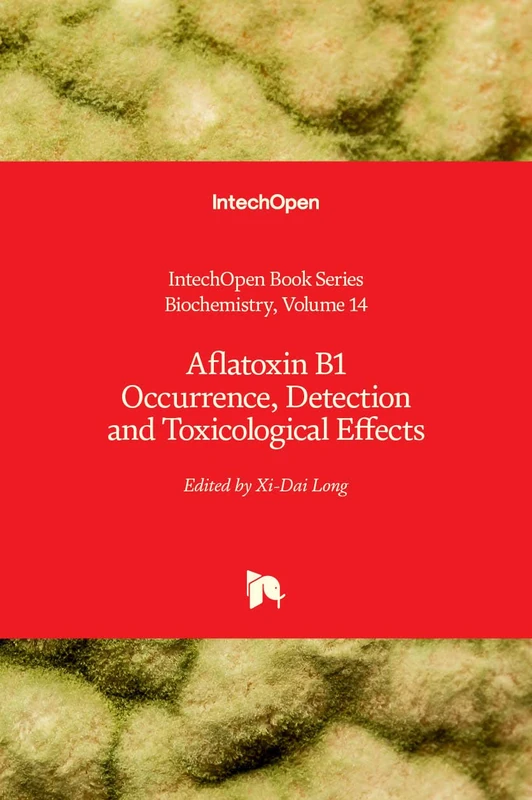 Aflatoxin B1 Occurrence, Detection and Toxicological Effects (Biochemistry, 14) - Image 1