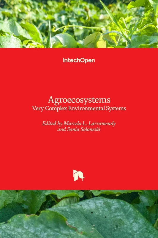 Agroecosystems: Very Complex Environmental Systems