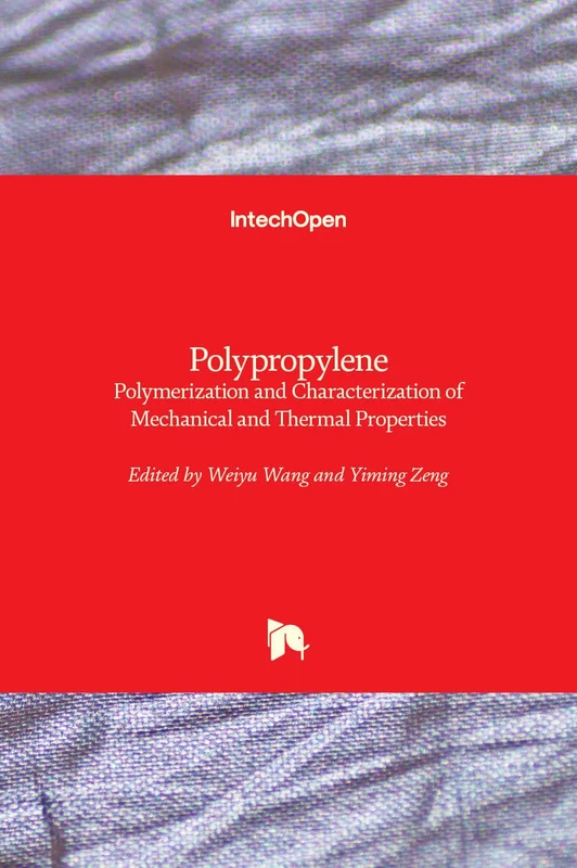 Polypropylene: Polymerization and Characterization of Mechanical and Thermal Properties