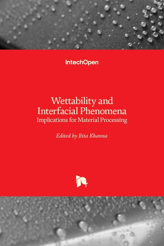 Wettability and Interfacial Phenomena: Implications for Material Processing