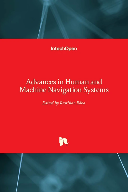 Advances in Human and Machine Navigation Systems