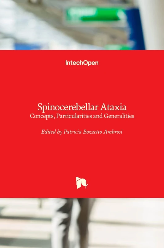 Spinocerebellar Ataxia: Concepts, Particularities and Generalities