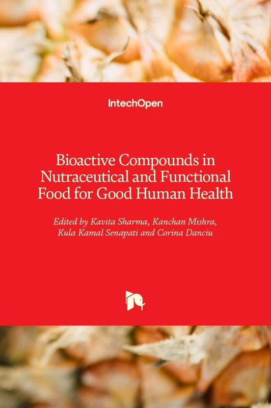 Bioactive Compounds in Nutraceutical and Functional Food for Good Human Health