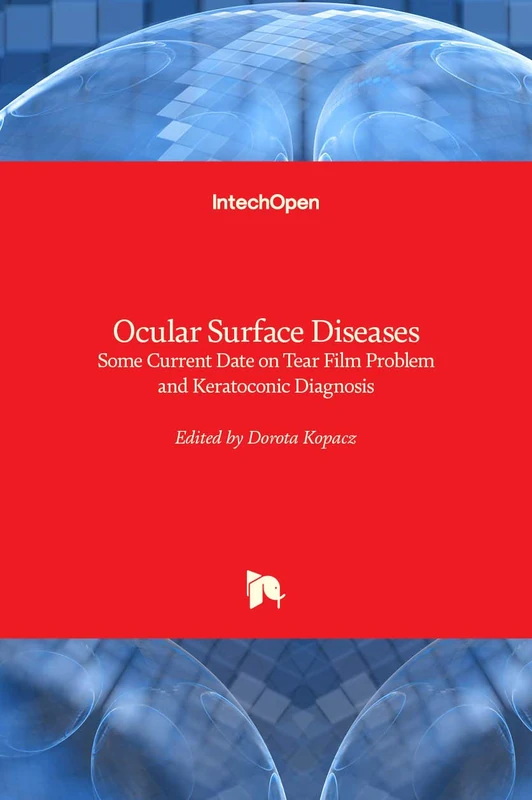 Ocular Surface Diseases: Some Current Date on Tear Film Problem and Keratoconic Diagnosis