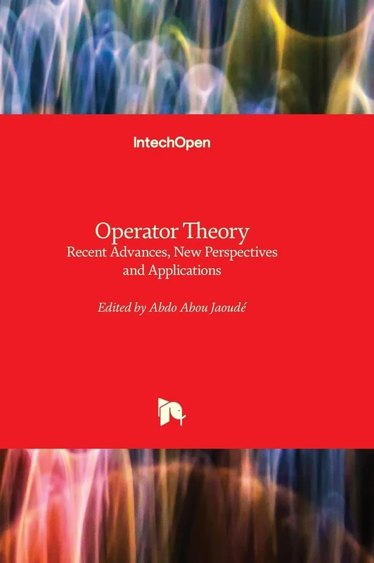 Operator Theory - Recent Advances, New Perspectives and Applications - Image 1