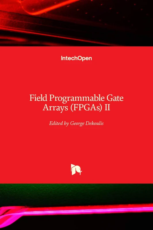 Field Programmable Gate Arrays (FPGAs) II
