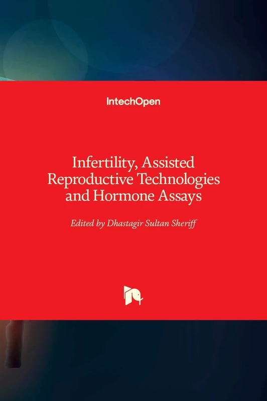 Infertility, Assisted Reproductive Technologies and Hormone Assays