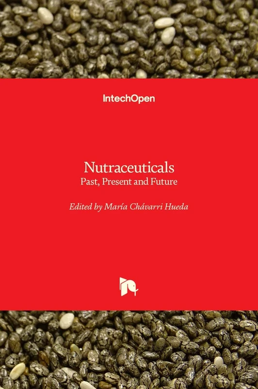 Nutraceuticals: Past, Present and Future